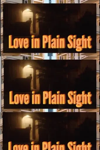 LOVE IN PLAIN SIGHT movie poster - Entertainment content