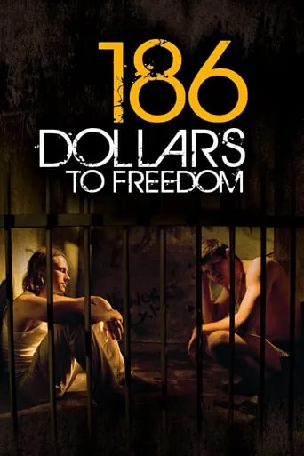 186 Dollars to Freedom movie poster - Rated 4.6/10