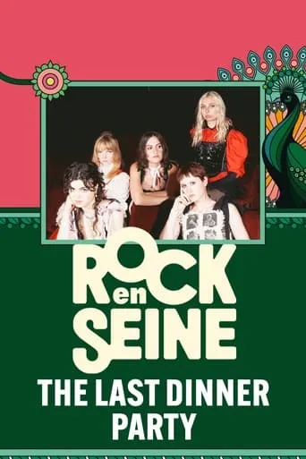 The Last Dinner Party - Rock en Seine 2024 movie poster - Entertainment content