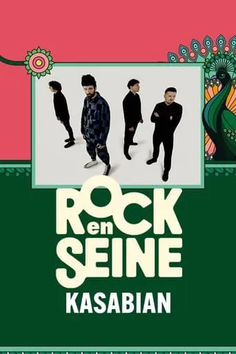 Kasabian - Rock en Seine 2024 movie poster - Entertainment content