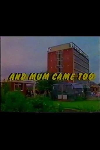 And Mum Came Too movie poster - Entertainment content
