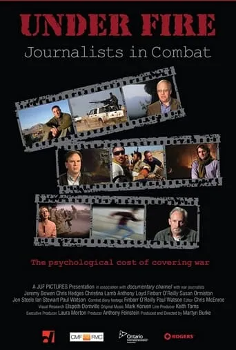Under Fire: Journalists in Combat movie poster - Rated 6.5/10