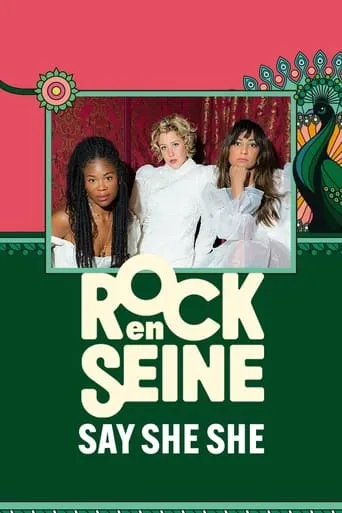 Say She She - Rock en Seine 2024 movie poster - Entertainment content