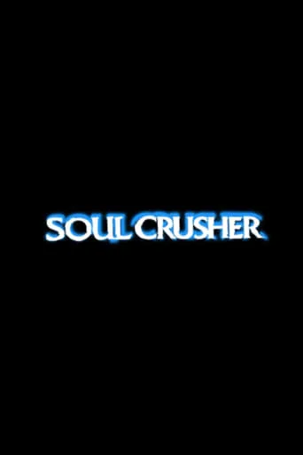 Soul Crusher movie poster - Rated 8/10