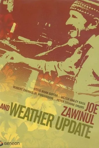 Joe Zawinul: Weather Update movie poster - Entertainment content