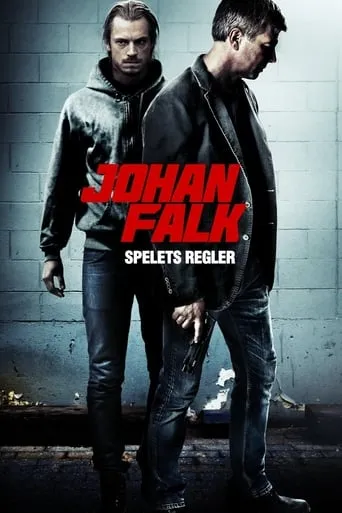 Johan Falk: Spelets regler movie poster - Rated 6.385/10