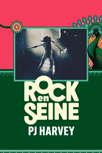 PJ Harvey - Rock en Seine 2024 movie poster - Rated 8/10