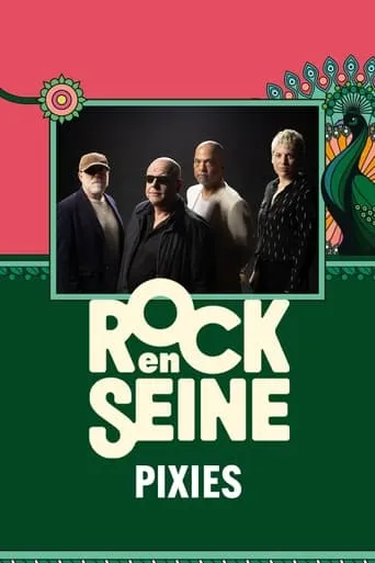 Pixies - Rock en Seine 2024 movie poster - Entertainment content