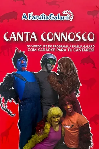 A Família Galaró: Canta Connosco movie poster - Entertainment content