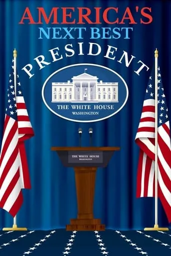 America's Next Best President movie poster - Entertainment content