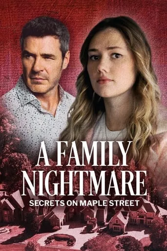 A Family Nightmare: Secrets on Maple Street movie poster - Entertainment content