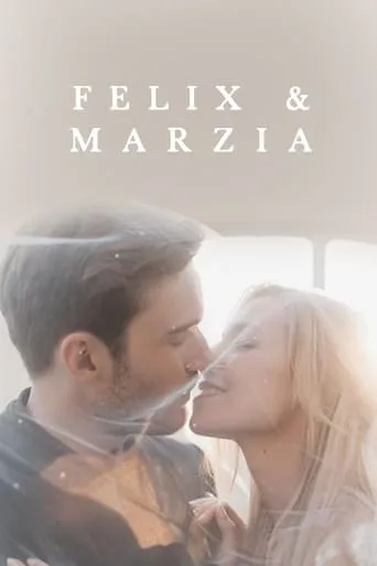 Marzia & Felix movie poster - Entertainment content