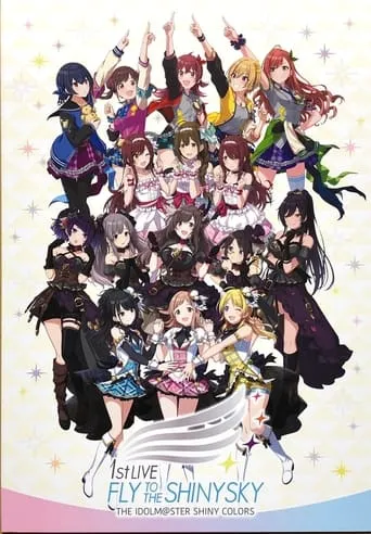 THE IDOLM@STER SHINY COLORS 1stLIVE FLY TO THE SHINY SKY movie poster - Entertainment content