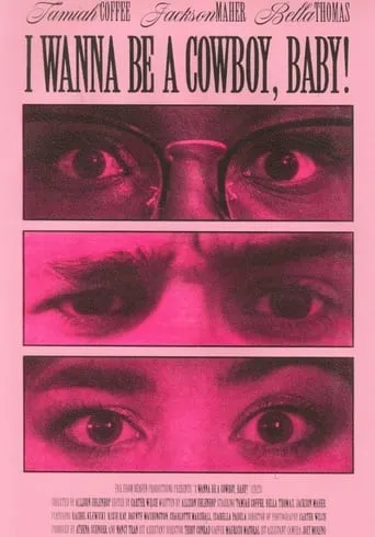 I Wanna Be A Cowboy, Baby! movie poster - Entertainment content