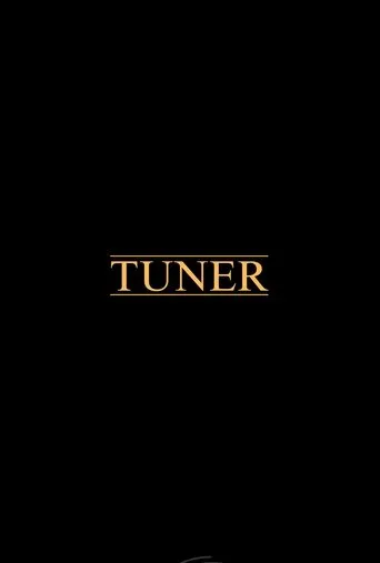 Tuner movie poster - Entertainment content