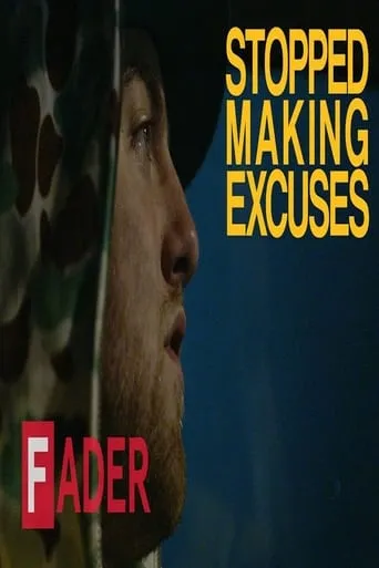 Stopped Making Excuses movie poster - Entertainment content
