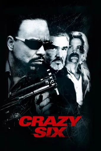 Crazy Six movie poster - Rated 4.3/10