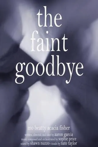 The Faint Goodbye movie poster - Entertainment content