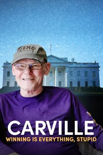 Carville: Winning Is Everything, Stupid movie poster - Rated 6.2/10