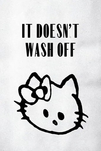 It Doesn't Wash Off movie poster - Entertainment content