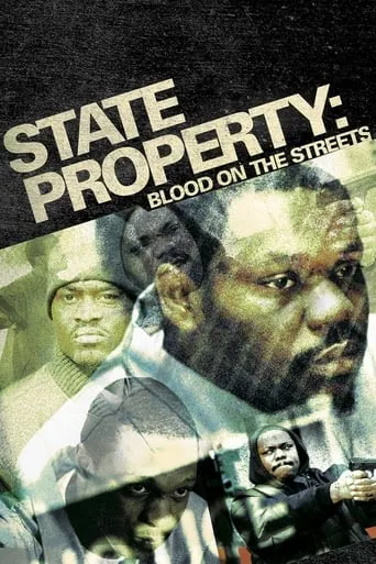 State Property: Blood on the Streets movie poster - Rated 5.7/10