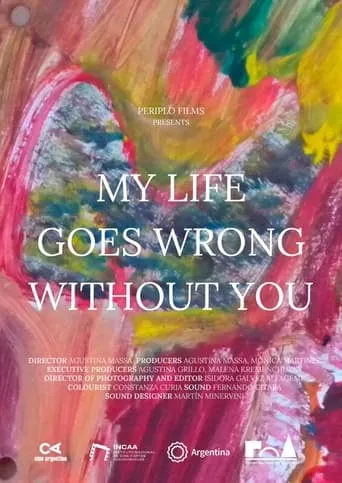 My Life Goes Wrong Without You movie poster - Entertainment content