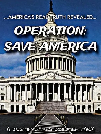 Operation: Save America movie poster - Rated 8/10