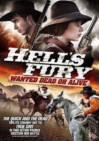 Hell's Fury: Wanted Dead or Alive movie poster - Rated 7.5/10