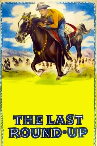 The Last Round-up movie poster - Rated 6/10