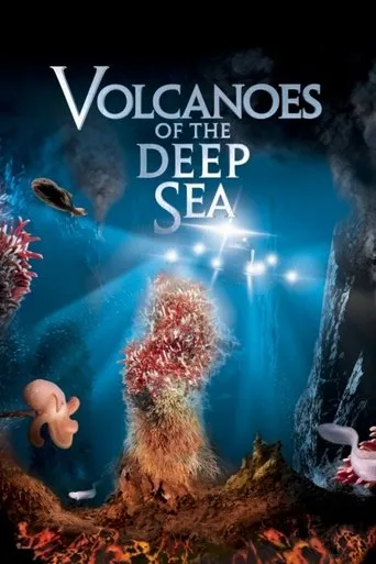 Volcanoes of the Deep Sea movie poster - Rated 5.8/10