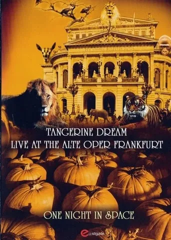 Tangerine Dream - One Night in Space - Live at the Alte Oper Frankfurt movie poster - Rated 7/10