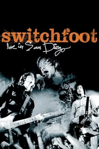 Switchfoot: Live in San Diego movie poster - Rated 1/10