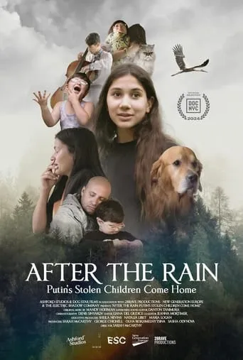 After the Rain: Putin's Stolen Children Come Home movie poster - Entertainment content