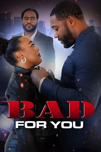 Bad For You movie poster - Entertainment content