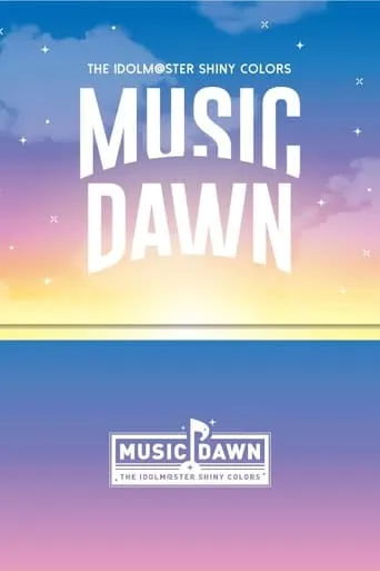 THE IDOLM@STER SHINY COLORS MUSIC DAWN movie poster - Entertainment content