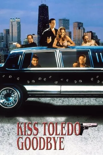 Kiss Toledo Goodbye movie poster - Rated 3/10