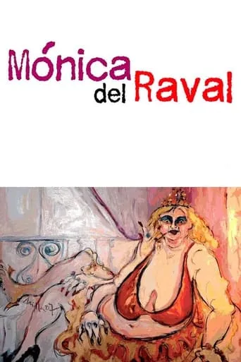 Mónica del Raval movie poster - Rated 5.7/10