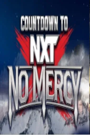 Countdown to NXT No Mercy 2024 movie poster - Entertainment content