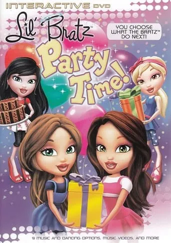 Lil' Bratz: Party Time! movie poster - Rated 10/10