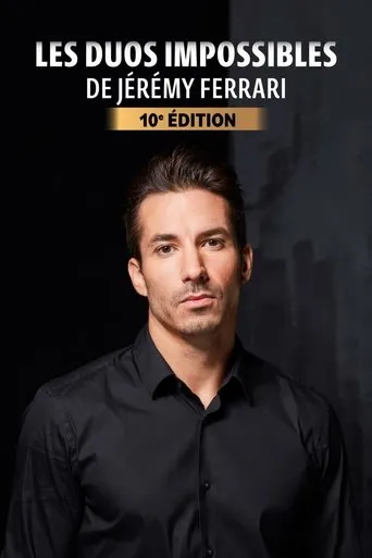 Les duos impossibles de Jérémy Ferrari : 10ème édition movie poster - Rated 6.65/10