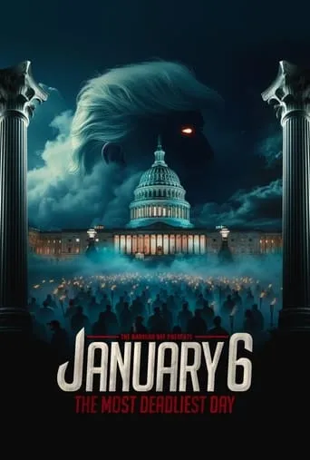 January 6: The Most Deadliest Day movie poster - Rated 9.5/10