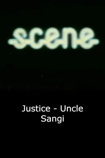 Justice - Uncle Sangi movie poster - Entertainment content
