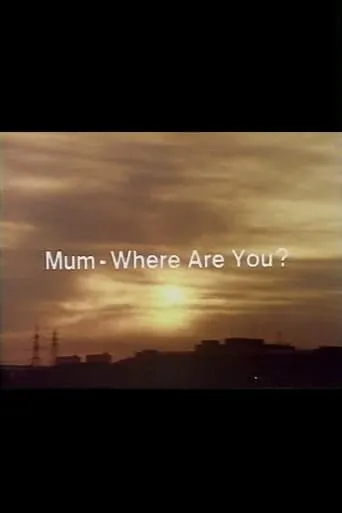 Mum, Where Are You? movie poster - Entertainment content