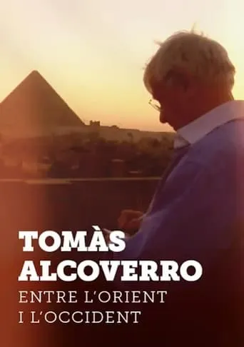 Tomàs Alcoverro, entre l'Orient i l'Occident movie poster - Entertainment content