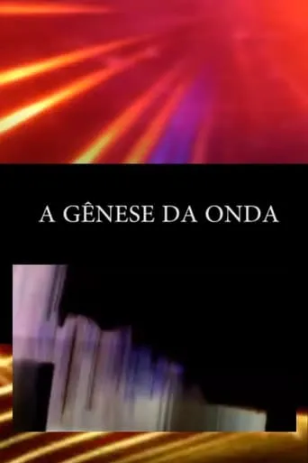 A Gênese Da Onda movie poster - Entertainment content