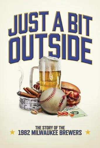 Just a Bit Outside: The Story of the 1982 Milwaukee Brewers movie poster - Entertainment content