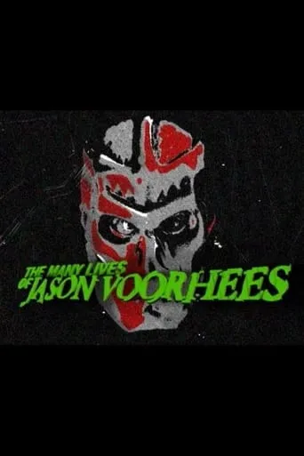 The Many Lives of Jason Voorhees movie poster - Rated 8/10