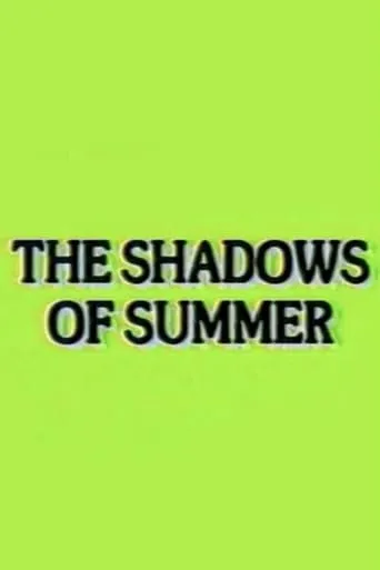 The Shadows of Summer movie poster - Entertainment content