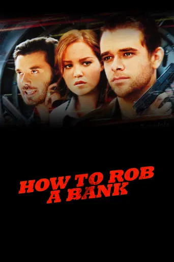 How to Rob a Bank movie poster - Rated 5.819/10