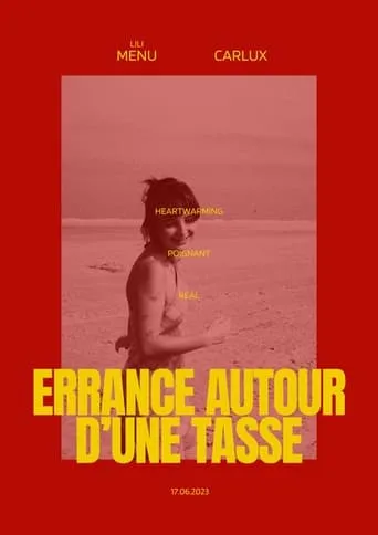 Errance autour d'une tasse movie poster - Rated 10/10